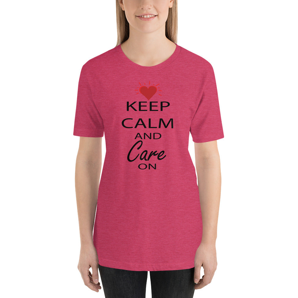 Keep Calm and Care On - Unisex Premium T-Shirt | Bella + Canvas 3001