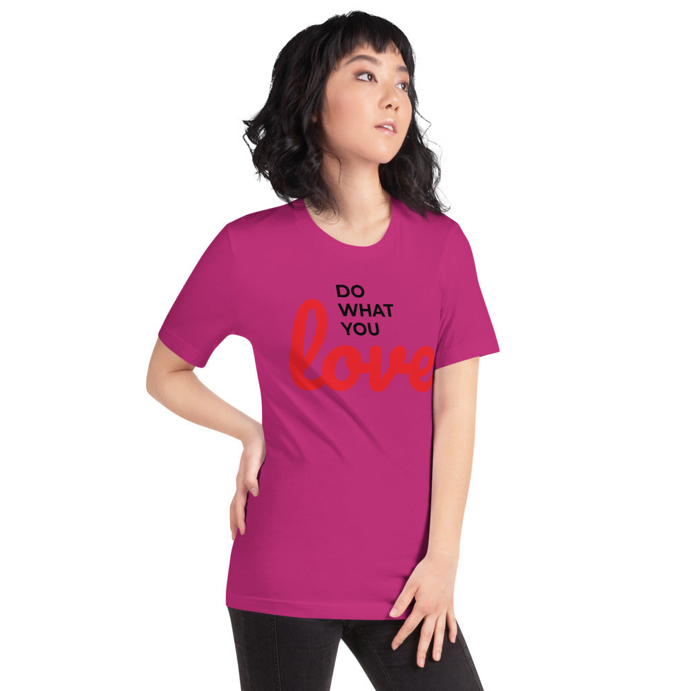 Do what you Love - Unisex Premium T-Shirt | Bella + Canvas 3001