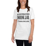Assisted Living Ninja - Short-Sleeve Unisex T-Shirt